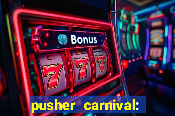 pusher carnival: coin master